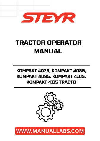 Enhance your operational efficiency with the STEYR KOMPAKT Tractor Operator Manual, specifically designed for models 4075, 4085, 4095, 4105, and 4115. This comprehensive guide provides essential information to help you maximize the performance of your tractor, ensuring you get the most out of your investment.