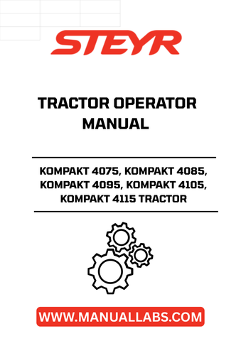 Enhance your operational efficiency with the STEYR KOMPAKT Tractor Operator Manual, specifically designed for models 4075, 4085, 4095, 4105, and 4115. This comprehensive guide provides essential information to help you maximize the performance of your tractor, ensuring you get the most out of your investment.