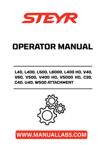 Discover the essential STEYR Attachment Operator Manual, designed specifically for models L40, L400, L500, L6000, L400 HD, V40, V60, V500, V400 HD, V5000 HD, C30, C40, U40, and W500. This comprehensive guide provides detailed instructions and insights to help you maximize the performance of your equipment.