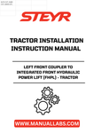 Enhance your STEYR tractor's functionality with the Left Front Coupler to Integrated Front Hydraulic Power Lift (FHPL) installation instructions manual. This essential guide provides clear, step-by-step instructions to ensure a seamless installation process, allowing you to maximize your tractor's capabilities with ease.