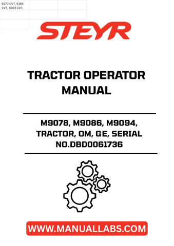 Discover the essential STEYR M9078, M9086, and M9094 Tractor Operator Manual, designed specifically for models with serial number DBD0061736. This comprehensive guide is your go-to resource for maximizing the performance and longevity of your tractor, ensuring you have all the information you need at your fingertips.
