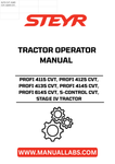 Discover the essential STEYR PROFI Tractor Operator Manual, designed specifically for the PROFI 4115 CVT, 4125 CVT, 4135 CVT, 4145 CVT, 6145 CVT, and S-CONTROL CVT models. This comprehensive guide provides detailed instructions and insights to help you maximize the performance and efficiency of your Stage IV tractor.