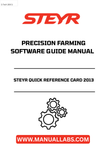 Discover the STEYR Quick Reference Card 2013, your essential guide to precision farming. This manual, with the part number 47429367, is designed to provide you with quick access to vital information, ensuring you maximize the efficiency of your farming operations.