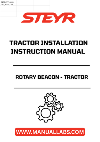 Introducing the STEYR Rotary Beacon Installation Instructions Manual (48093022), your essential guide for safely and effectively installing your tractor's rotary beacon. This comprehensive manual provides step-by-step instructions, ensuring that you can enhance your tractor's visibility with confidence and ease.