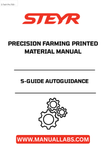 Discover the STEYR S-Guide Autoguidance Precision Farming Printed Material Manual, your essential resource for maximizing the efficiency of your farming operations. This comprehensive manual provides detailed instructions and insights into the advanced autoguidance system, ensuring you can harness the full potential of your STEYR equipment.
