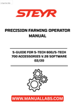 ENHANCE YOUR PRECISION FARMING CAPABILITIES WITH THE STEYR S-GUIDE FOR S-TECH 600/S-TECH 700 ACCESSORIES V.26 SOFTWARE. THIS COMPREHENSIVE OPERATOR MANUAL, VERSION 02/20, IS DESIGNED TO OPTIMIZE YOUR AGRICULTURAL OPERATIONS, ENSURING YOU GET THE MOST OUT OF YOUR EQUIPMENT. WITH CLEAR INSTRUCTIONS AND DETAILED INSIGHTS, YOU CAN EASILY NAVIGATE THE ADVANCED FEATURES OF YOUR S-TECH SYSTEM.