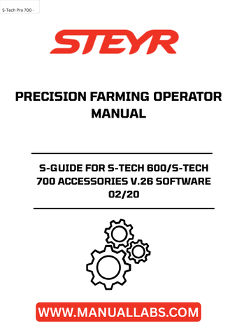 Enhance your precision farming capabilities with the STEYR S-Guide for S-Tech 600/S-Tech 700 Accessories V.26 Software. This comprehensive operator manual, version 02/20, is designed to optimize your agricultural operations, ensuring you get the most out of your equipment. With clear instructions and detailed guidance, you can easily navigate the advanced features of your S-Tech system.