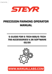 Unlock the full potential of your STEYR S-TECH 600 and S-TECH 700 with the S-Guide V.26 Software Operator Manual. This comprehensive guide, updated as of February 2020, is designed to enhance your precision farming experience, ensuring you maximize efficiency and productivity on your farm.