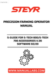 Discover the STEYR S-Guide for S-Tech 600/S-Tech 700 Accessories V.26 Software, designed to elevate your precision farming experience. This comprehensive operator manual, version 02/20, provides essential guidance for maximizing the capabilities of your STEYR equipment. With clear instructions and detailed insights, you can optimize your farming operations like never before.