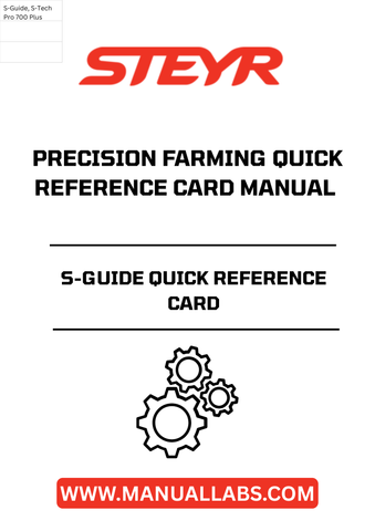 Enhance your precision farming experience with the STEYR S-Guide Quick Reference Card. This essential manual, part number 92224637, is designed to provide you with quick access to vital information, ensuring you maximize the efficiency of your farming operations.
