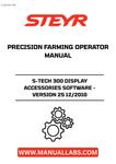 Enhance your precision farming experience with the STEYR S-TECH 300 Display Accessories Software, Version 25. This comprehensive software package, released in December 2010, is designed to optimize your agricultural operations by providing advanced display functionalities tailored for STEYR equipment. With the operator manual included, you’ll have all the guidance you need to maximize the software's capabilities.