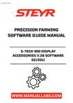 Enhance your precision farming experience with the STEYR S-TECH 300 Display Accessories V.26 Software. This comprehensive guide manual, versioned from February 2011, is designed to optimize your agricultural operations, ensuring you get the most out of your STEYR equipment. With detailed instructions and insights, this manual serves as an essential resource for both new and experienced users.