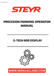 Enhance your farming efficiency with the STEYR S-TECH 600 Display Precision Farming Operator Manual (Part No. 84174439). This comprehensive guide is designed to help you maximize the capabilities of your S-TECH 600 display, ensuring you get the most out of your precision farming technology.