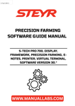 Introducing the STEYR S-TECH PRO 700, a cutting-edge display framework designed for precision farming. This advanced system integrates seamlessly with your agricultural operations, providing real-time data and insights to enhance productivity and efficiency. With its user-friendly interface, farmers can easily navigate through various features, ensuring optimal performance in the field.