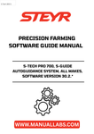 Experience the future of precision farming with the STEYR S-TECH PRO 700 S-GUIDE Autoguidance System. Designed for all makes, this advanced software version 30.2.* enhances your farming efficiency by providing accurate guidance, ensuring optimal field coverage and reduced overlap. Say goodbye to guesswork and hello to precision with this state-of-the-art technology.