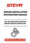 ntroducing the STEYR TSA, MXU, and STEYR Tractor Engine Coolant Heater 110V Engine Installation Instruction Manual (Part No. 82998561). This essential guide is designed to ensure a seamless installation process for your engine coolant heater, enhancing the performance and longevity of your tractor.