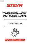 Discover the essential STEYR TVT, CVX, CVT ML Tractor Installation Instructions Manual (Part Number: 6036214070). This comprehensive guide is designed to streamline the installation process, ensuring that you can get your tractor up and running with confidence.