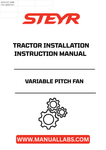 Introducing the STEYR Variable Pitch Fan Tractor Installation Instructions Manual (Part Number: 48134771), your essential guide for seamless installation and maintenance of your tractor's fan system. This comprehensive manual is designed to provide clear, step-by-step instructions, ensuring that you can efficiently set up and optimize your equipment for peak performance.