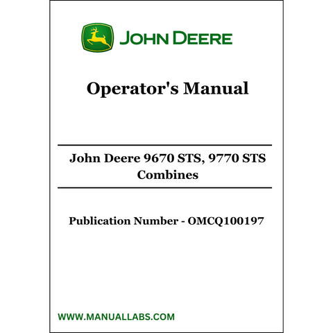 John Deere 9670 STS, 9770 STS Combines Operator's Manual OMCQ100197 - PDF File Download