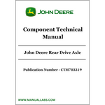 John Deere Rear Drive Axle Component Technical Manual CTM703319 - PDF File Download