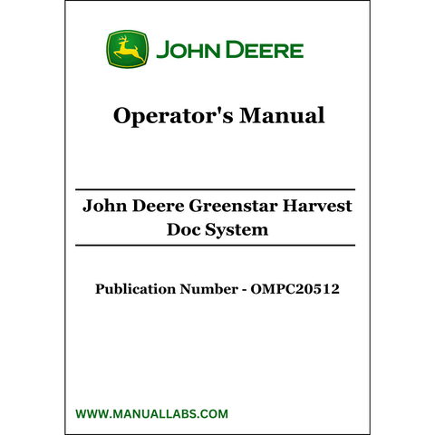 John Deere Greenstar Harvest Doc System Operator's Manual OMPC20512 - PDF File Download