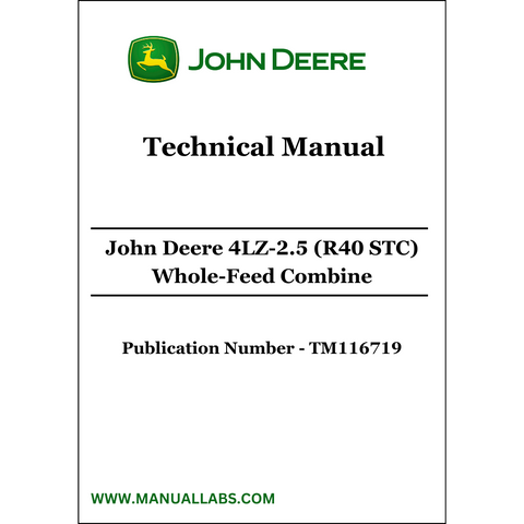 John Deere 4LZ-2.5 (R40 STC) Whole-Feed Combine Technical Manual TM116719 - PDF File Download 