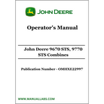 John Deere 9670 STS, 9770 STS Combines Operator's Manual OMHXE22997 - PDF File Download