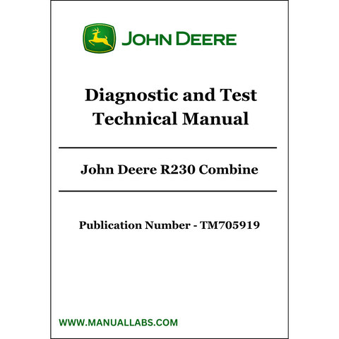 John Deere R230 Combine Diagnostic and Test Technical Manual TM705919 - PDF File Download 