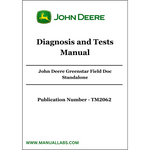 John Deere Greenstar Field Doc Standalone Diagnosis and Tests Manual TM2062 - PDF File Download