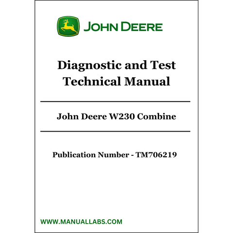  John Deere W230 Combine Diagnostic and Test Technical Manual TM706219 - PDF File Download