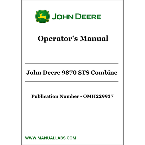 John Deere 9870 STS Combine Operator's Manual OMH229937 - PDF File Download