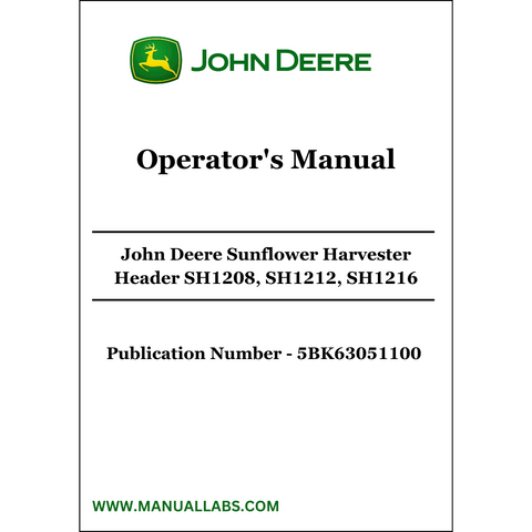 John Deere Sunflower Harvester Header SH1208, SH1212, SH1216 Operator's Manual 5BK63051100 - PDF File Download