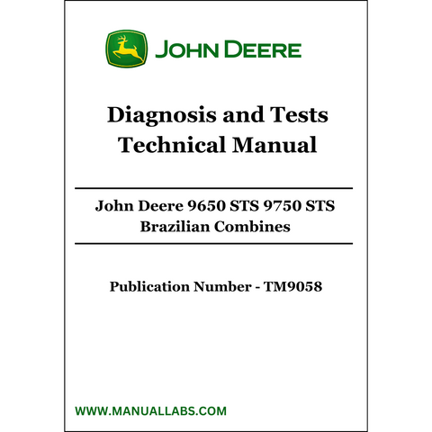 John Deere 9650 STS 9750 STS Brazilian Combines Diagnosis and Tests Technical Manual TM9058 - PDF File Download