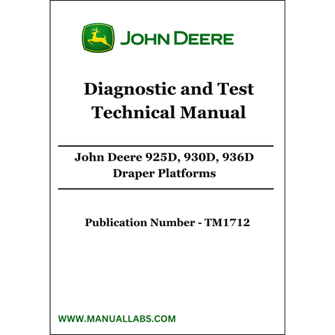 John Deere 925D, 930D, 936D Draper Platforms Diagnostic and Test Technical Manual TM1712 - PDF File Download