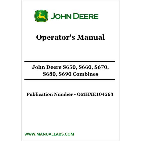 John Deere S650, S660, S670, S680, S690 Combines Operator's Manual OMHXE104563 - PDF File Download 