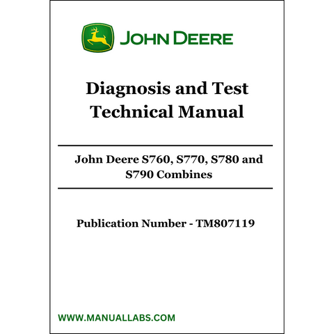 John Deere S760, S770, S780 and S790 Combines Diagnosis and Test Technical Manual TM807119 - PDF File Download 