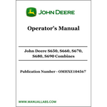 John Deere S650, S660, S670, S680, S690 Combines Operator's Manual OMHXE104567 - PDF File Download 