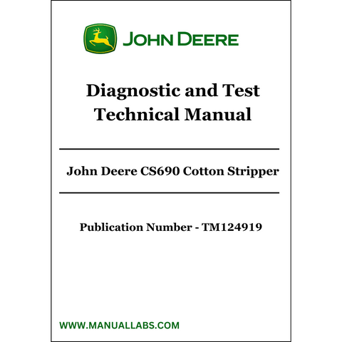 John Deere CS690 Cotton Stripper Diagnostic and Test Technical Manual TM124919 - PDF File Download 