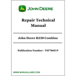 John Deere R230 Combine Repair Technical Manual TM706019 - PDF File Download 