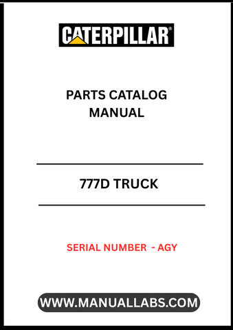 CAT 777D TRUCK PARTS CATALOG MANUAL S/N - AGY