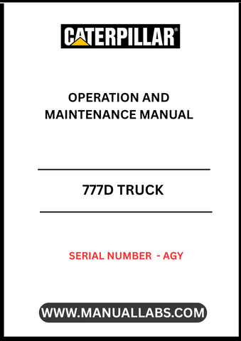 CAT 777D TRUCK OPERATION AND MAINTENANCE MANUAL S/N - AGY