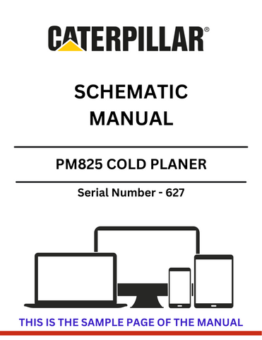  Discover the CAT PM825 Cold Planer Schematic Manual (S/N - 627). Access detailed diagrams and specifications to enhance your equipment maintenance and repair.