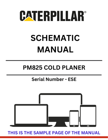 Discover the CAT PM825 Cold Planer Schematic Manual (S/N - ESE) for detailed insights and technical specifications to enhance your equipment's performance.