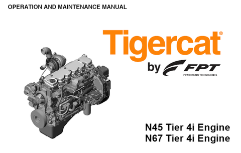 TIGERCAT FPT N45, N67 T4I ENGINE OPERATION MANUAL