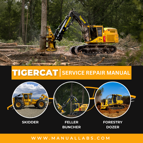  Tigercat 625C Skidder Service Repair Manual 6250101 – 6250300 - PDF File Download