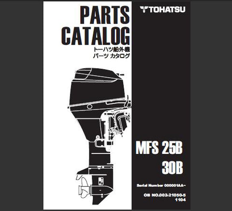 Discover the essential TOHATSU 2011 MFS 25B and MFS 30B Outboard Parts Catalog Manual, now available in a convenient PDF format. This comprehensive manual is your go-to resource for identifying and sourcing the right parts for your outboard motor, ensuring optimal performance and longevity.
