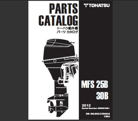Discover the essential TOHATSU 2012 MFS 25B and MFS 30B Outboard Parts Catalog Manual, now available in a convenient PDF format. This comprehensive manual is your go-to resource for understanding the intricate details of your outboard motor, ensuring you have all the information you need at your fingertips.
