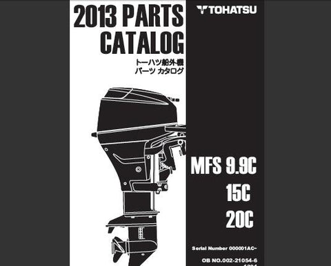 Discover the ultimate resource for your TOHATSU outboard motors with the 2013 MFS 9.9C, MFS 15C, and MFS 20C Parts Catalog Manual. This comprehensive PDF file is designed to provide you with detailed diagrams, part numbers, and specifications, ensuring you have everything you need for maintenance and repairs at your fingertips.