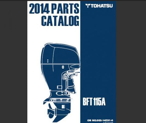 Discover the essential resource for maintaining your TOHATSU 2014 BFT 115A outboard motor with our comprehensive Parts Catalog Manual. This PDF file is designed to provide you with detailed diagrams and part numbers, ensuring you can easily identify and order the components you need for optimal performance.