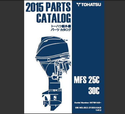 Discover the essential TOHATSU 2015 MFS 25C and MFS 30C Outboard Parts Catalog Manual, now available in a convenient PDF format. This comprehensive manual is your go-to resource for understanding the intricate components of your outboard motor, ensuring you have the right information at your fingertips for maintenance and repairs.